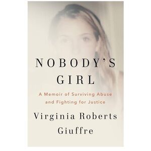 Nobody's Girl by Virginia Roberts Giuffre